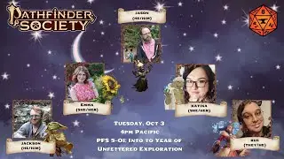 Pathfinder Society on Foundry VTT: Intro to Year of Unfettered Exploration (Episode 1)