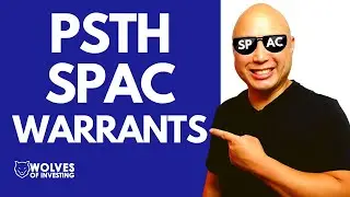 PSTH SPAC WARRANTS EXPLAINED SIMPLY | Pershing Square Tontine Holdings | Bill Ackman SPAC Warrants
