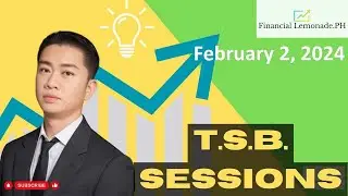 How to Trade the Philippine Market Next Week (TSB Weekend February 2, 2024)
