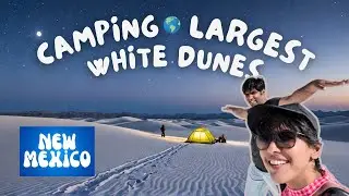 Epic Backcountry Adventure: Moonlit Camping & Hiking | White Sands National Park