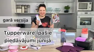 Tupperware Īpašie piedāvājumi jūnijā (garā versija)(LV)