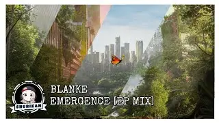 BLANKE - EMERGENCE [EP MIX]