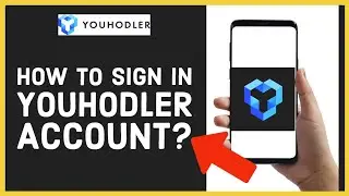How to Sign In to Your YouHodler Account 2023? Login YouHodler Account