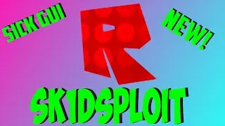 Roblox Exploit | Sk1dSploit | 2016 | UN-PATCHED