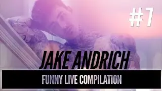 Jake Andrich Funny Live Compilation 7