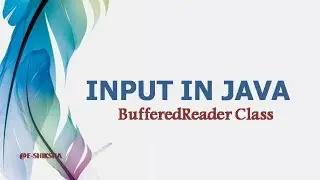 INPUT USING BufferedReader Class in Java