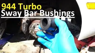 Porsche 944 Turbo Sway Bar Bushing Replace - inner outer and link bushings 968