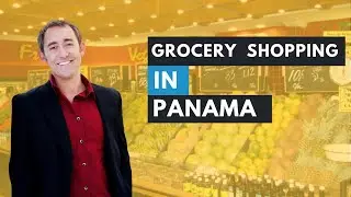 Grocery Shopping in Panama: The ULTIMATE GUIDE!