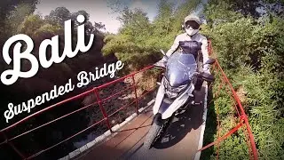 Antap Suspended Bridge, my best motorcycle riding spots in Bali, Hunter Maverick 500 Xplore Bali
