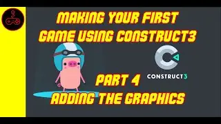 Making your first game using Construct 3. Part 4 Adding the graphics