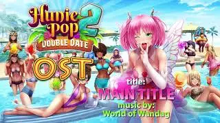 HUNIEPOP 2 OST - Main Title