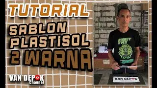 TUTORIAL SABLON PLASTISOL 2 WARNA