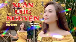 NHẠC XUÂN 2024 💥 XUÂN ƯỚC NGUYỆN - SA HUỲNH