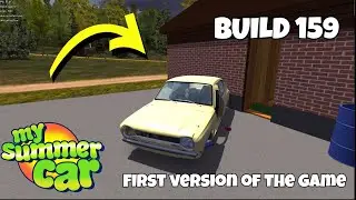 My Summer Car Build 159 | Old Version Gameplay (No Comment)
