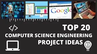 Computer Science Engineering Project Topics | Top 20 Computer Project Ideas | Engineering Katta