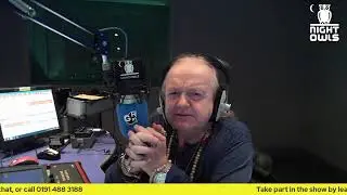 Night Owls Phone In / Talk Show - 30/05/21