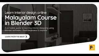 Learning Interior Designing in Blender | Malayalam Course Detailed Preview