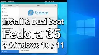 How to Install Fedora Linux 35 Dual Boot Windows 10 or 11 via USB (2021)