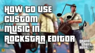 GTA 5 Tutorial - How to use custom music in Rockstar Editor !!!