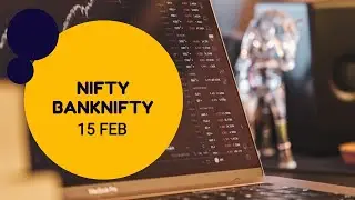 NIFTY PREDICTION || BANKNIFTY PREDICTION || 15 FEB