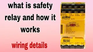 safety relay | what is safety relay and how it works | safety relay wiring | pilz relay