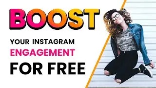 BOOST YOUR INSTAGRAM ENGAGEMENT FOR FREE 2020
