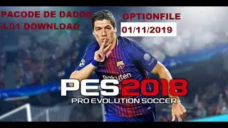 PACOTE DE DADOS 4.01 PES 2018 PS3 + [ OptionFile 100% atualizado novembro 2019 ]