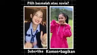 pilih basmalah atau novia? #basmalahgralind#noviada6