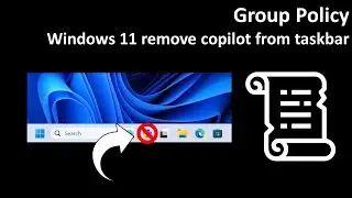 Group Policy: Windows 11 remove copilot from taskbar