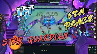 TFT 3.5 Revival Galaxies Star Guardian 6th place | Hinoki