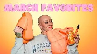 MARCH FAVORITES! Why am I so obsessed with ORANGE?