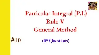 10. General Method to find Particular Integral ||Examples 