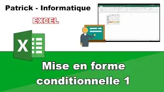 Tuto Excel 2019 - Mise en forme conditionnelle 1