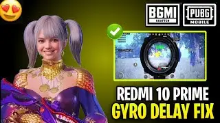 REDMI 10 PRIME gyro delay fix || How To Fix Gyro Delay In Bgmi || Pubg Gyro Delay Problem Solution