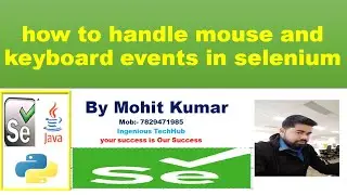 how to handle mouse and keyboard events in selenium
