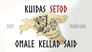 Kuidas Setod omale kellad said