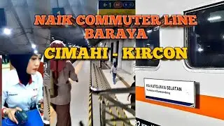 NAIK COMMUTER LINE BARAYA KE STASIUN KIARACONDONG DARI STASIUN CIMAHI | HANYA 45 MENIT❗