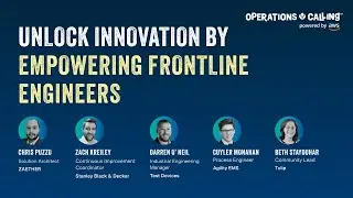 Unlocking Innovation by Empowering Frontline Engineers | Operations Calling 2024