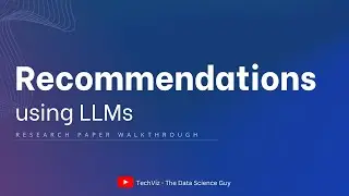 Large Language Models (LLMs) for Recommendations (Paper Walkthrough)