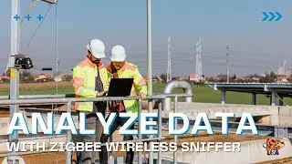 Analyze Data with Zigbee Wireless Sniffer Training/Tutorial