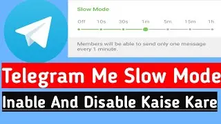 How To Disable Slow Mode In Telegram Group | How To Enable Slow Mode In Telegram | Telegram SlowMode