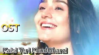 OST : Kaisi Teri KhudGharzi | Latest Remix | New Song Mashup