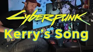 Cyberpunk 2077 Kerrys Song - Playthrough and Lesson (Tab onscreen)