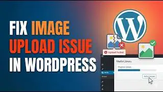 How to Fix Image Upload Issue in WordPress 2026 🖼️ Step-by-Step Guide