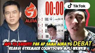 MPL KOCAK, PAK AP SMA AURA YG DEBAT! REAKSI STREAMER NUNGGU MPL MULAI! REACTION TIKTOK MOBILE LEGEND