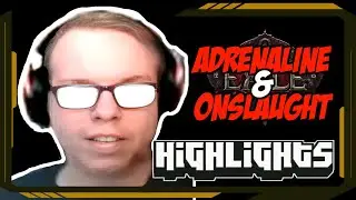 Adrenaline & Onslaught - Path of Exile Highlights 
