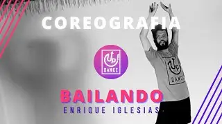 Bailando - Enrique Iglesias, Sean Paul, Descemer Bueno e Gente De Zona - Coreografia - Up! Dance