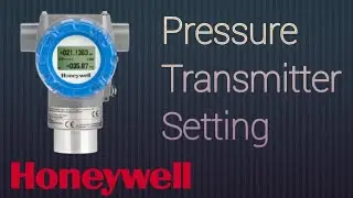 Honeywell Pressure transmitter Setting