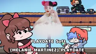 FNF PLAYDATE MASHUP : SOFT AND MELANIE MARTINEZ SKIP : 