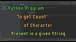 Python program to get count of character present in a given String | Logical Coding